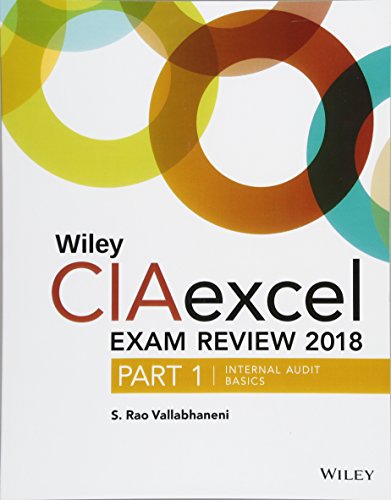 Stock image for Wiley CIAexcel Exam Review 2018, Part 1: Internal Audit Basics (Wiley Cia Exam Review) for sale by SecondSale