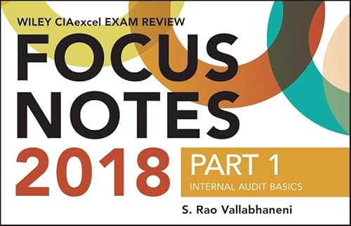 Stock image for Wiley CIAexcel Exam Review 2018 Focus Notes, Part 1: Internal Audit Basics (Wiley CIA Exam Review) for sale by Books Unplugged