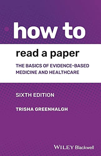 9781119484745: How to Read a Paper: The Basics of Evidence-based Medicine and Healthcare