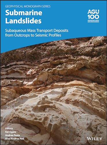 Stock image for Submarine Landslides: Subaqueous Mass Transport Deposits from Outcrops to Seismic Profiles (Geophysical Monograph Series) for sale by Chiron Media