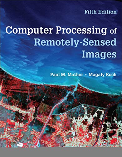 Stock image for Computer Processing of Remotely-Sensed Images for sale by Book Deals