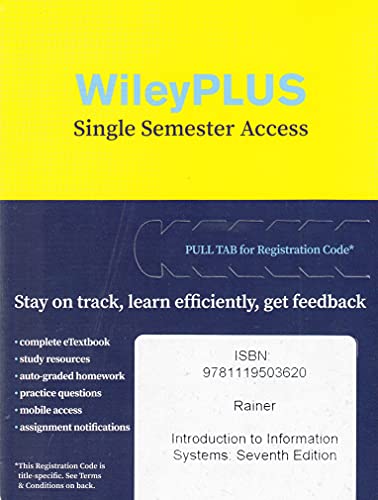 Imagen de archivo de Introduction to Information Systems, Seventh Edition WileyPLUS Next Gen Card a la venta por A Team Books