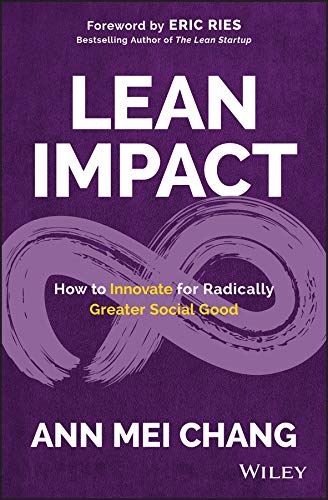 Stock image for Lean Impact: How to Innovate for Radically Greater Social Good for sale by BookHolders