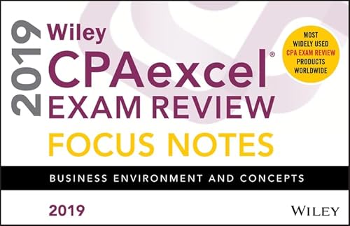 Stock image for Wiley CPAexcel Exam Review 2019 Focus Notes: Business Environment and Concepts for sale by Wonder Book