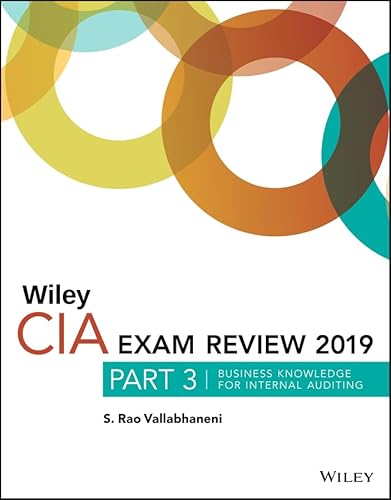 Stock image for Wiley CIA Exam Review 2019, Part 3: Business Knowledge for Internal AuditingElements (Wiley CIA Exam Review Series) for sale by Zoom Books Company