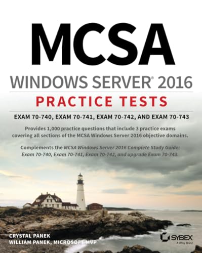 Stock image for MCSA Windows Server 2016 Practice Tests: Exam 70-740, Exam 70-741, Exam 70-742, and Exam 70-743 for sale by Goodwill of Colorado