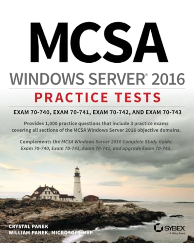 Stock image for MCSA Windows Server 2016 Practice Tests: Exam 70-740, Exam 70-741, Exam 70-742, and Exam 70-743 for sale by BooksRun