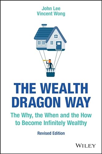 Imagen de archivo de The Wealth Dragon Way: The Why, the When and the How to Become Infinitely Wealthy a la venta por Brit Books