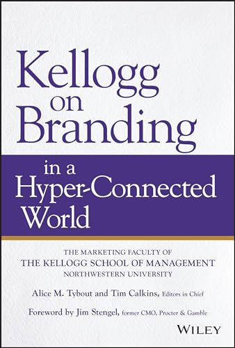 Imagen de archivo de Kellogg on Branding in a Hyper-Connected World a la venta por BooksRun