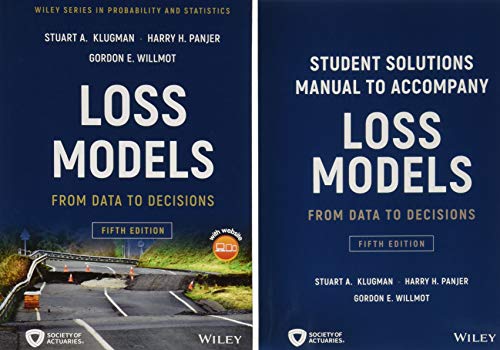 Stock image for Loss Models: From Data to Decisions, Book + Solutions Manual Set: From Data to Decisions, Fifth Edition Book + Solutions Manual Set (Wiley Series in Probability and Statistics) for sale by Books Unplugged