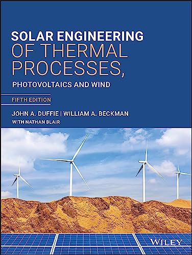 Beispielbild fr Solar Engineering of Thermal Processes, Photovoltaics and Wind: Photovoltaics and Wind zum Verkauf von Textbooks_Source