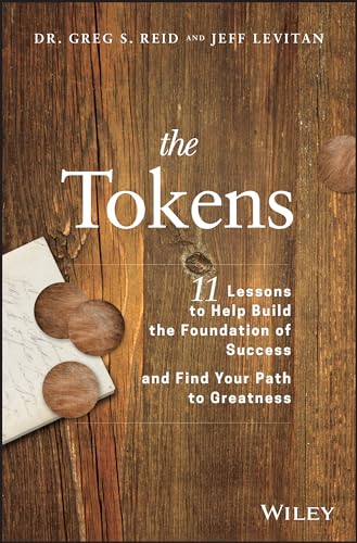 Beispielbild fr The Tokens : 11 Lessons to Help Build the Foundation of Success and Find Your Path to Greatness zum Verkauf von Better World Books: West
