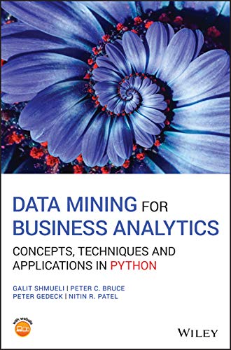 Beispielbild fr Data Mining for Business Analytics: Concepts, Techniques and Applications in Python zum Verkauf von HPB-Red