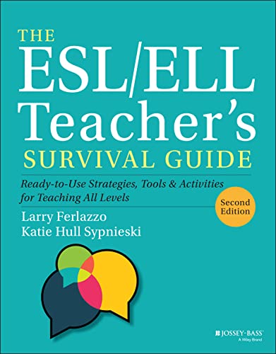 9781119550389: The ESL/ELL Teacher's Survival Guide: Ready-to-Use Strategies, Tools, and Activities for Teaching All Levels (J-B Ed: Survival Guides)