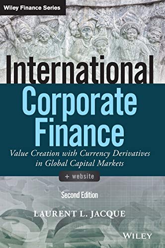 Beispielbild fr International Corporate Finance : Value Creation with Currency Derivatives in Global Capital Markets zum Verkauf von Buchpark