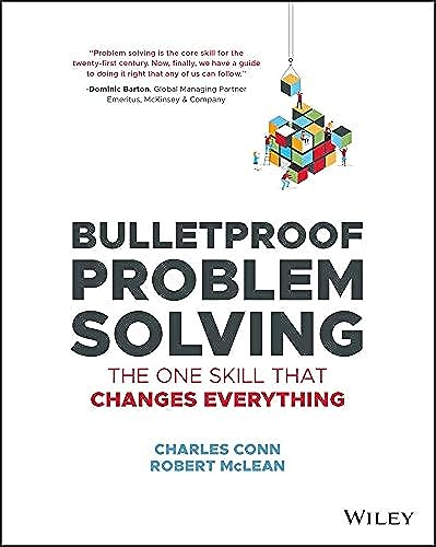 Stock image for Bulletproof Problem Solving: The One Skill That Changes Everything for sale by BooksRun