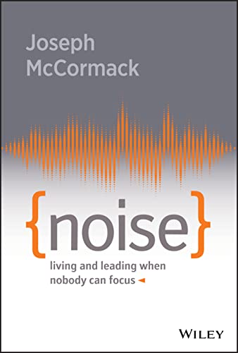 Imagen de archivo de Noise: Living and Leading When Nobody Can Focus a la venta por SecondSale