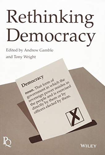 Stock image for Rethinking Democracy (Political Quarterly Monograph Series) for sale by WorldofBooks