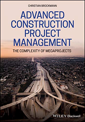 Imagen de archivo de Advanced Construction Project Management: The Complexity of Megaprojects a la venta por Professional Book Services