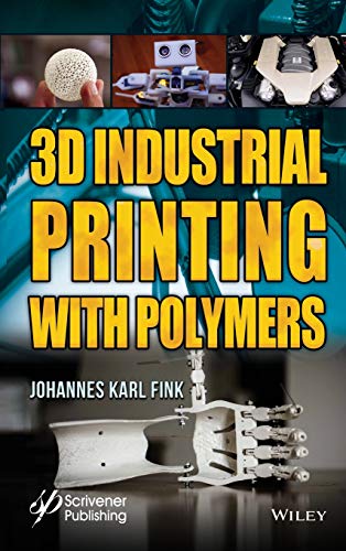 Beispielbild fr 3D Industrial Printing with Polymers zum Verkauf von SecondSale