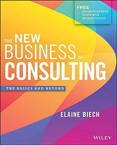 9781119556909: The New Business of Consulting: The Basics and Beyond