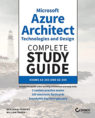 Beispielbild fr Microsoft Azure Architect Technologies and Design Complete Study Guide : Exams AZ-303 and AZ-304 zum Verkauf von Better World Books