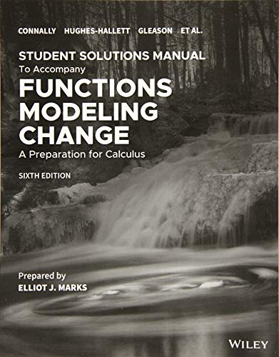 Stock image for Functions Modeling Change: A Preparation for Calculus, 6e Student Solutions Manual for sale by Books Unplugged