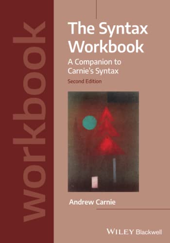 Stock image for The Syntax Workbook: A Companion to Carnie's Syntax (Introducing Linguistics) for sale by Textbooks_Source