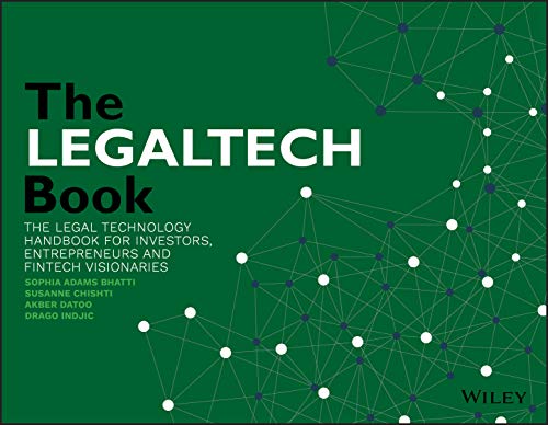 Stock image for The LegalTech Book: The Legal Technology Handbook for Investors, Entrepreneurs and FinTech Visionaries for sale by HPB-Red