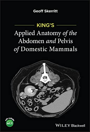 Stock image for King's Applied Anatomy of the Abdomen and Pelvis of Domestic Mammals for sale by Blackwell's