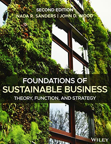 Stock image for Foundations of Sustainable Business: Theory, Function, and Strategy for sale by HPB-Red