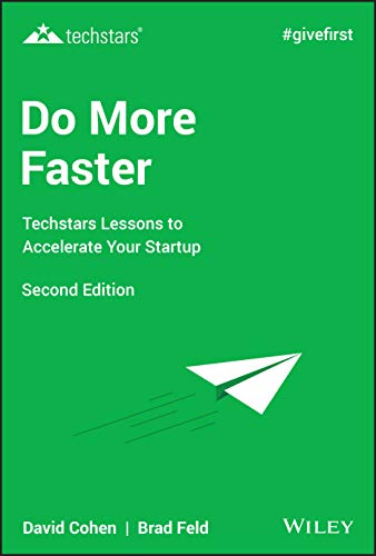Beispielbild fr Do More Faster: Techstars Lessons to Accelerate Your Startup zum Verkauf von BooksRun