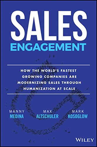 9781119584346: Sales Engagement: How The World's Fastest Growing Companies are Modernizing Sales Through Humanization at Scale