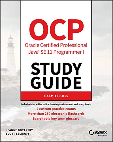 Imagen de archivo de OCP Oracle Certified Professional Java SE 11 Programmer I Study Guide: Exam 1Z0-815 a la venta por GF Books, Inc.
