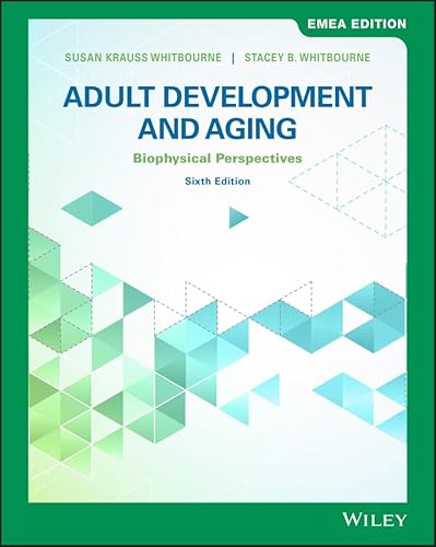 Stock image for Adult Development and Aging: Biopsychosocial Perspectives for sale by Jenson Books Inc