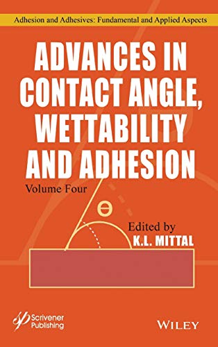 Beispielbild fr Advances in Contact Angle, Wettability and Adhesion, Volume 4 (Adhesion and Adhesives: Fundamental and Applied Aspects) zum Verkauf von PlumCircle