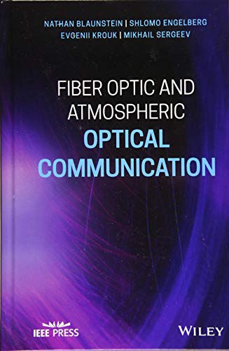 Imagen de archivo de Fiber Optic and Atmospheric Optical Communication (Wiley - IEEE) a la venta por AwesomeBooks