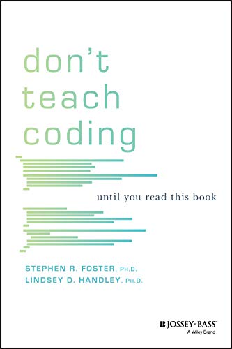 Beispielbild fr Don't Teach Coding : Until You Read This Book zum Verkauf von Better World Books