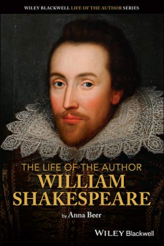 Imagen de archivo de The Life of the Author: William Shakespeare a la venta por WorldofBooks