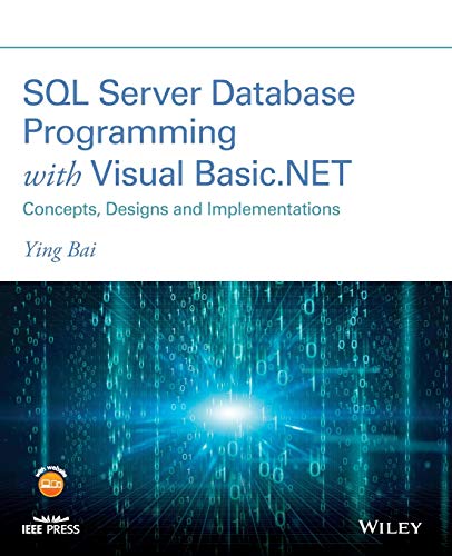 Stock image for SQL Server Database Programming with Visual Basic. NET: Concepts, Designs and Implementations for sale by PBShop.store UK