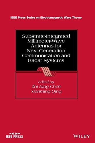 9781119611110: Substrate-Integrated Millimeter-Wave Antennas for 5G/B5G Communications and Next-generation Radars (IEEE Press Series on Electromagnetic Wave Theory)