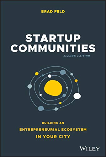 Stock image for Startup Communities: Building an Entrepreneurial Ecosystem in Your City for sale by Books Unplugged