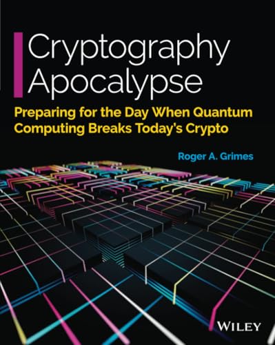 Beispielbild fr Cryptography Apocalypse: Preparing for the Day When Quantum Computing Breaks Today's Crypto zum Verkauf von BooksRun