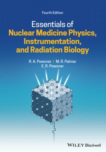 Beispielbild fr Essentials of Nuclear Medicine Physics, Instrumentation, and Radiation Biology zum Verkauf von TextbookRush