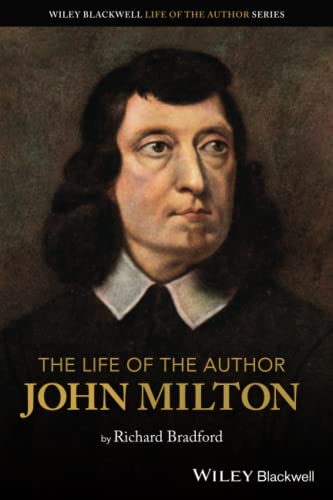 9781119621560: The Life of the Author: John Milton: Poet and Revolutionary