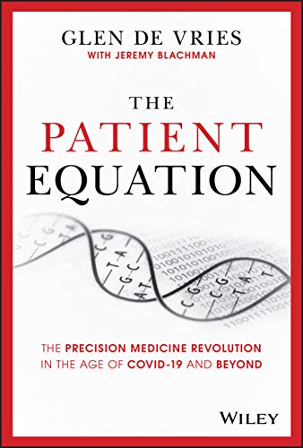 Stock image for The Patient Equation: The Precision Medicine Revolution in the Age of COVID"19 and Beyond for sale by AwesomeBooks