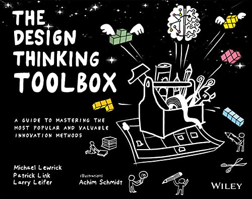 Beispielbild fr The Design Thinking Toolbox: A Guide to Mastering the Most Popular and Valuable Innovation Methods zum Verkauf von Monster Bookshop