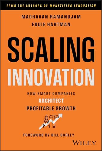 Immagine stock per Scaling Innovation: How Smart Companies Architect Profitable Growth