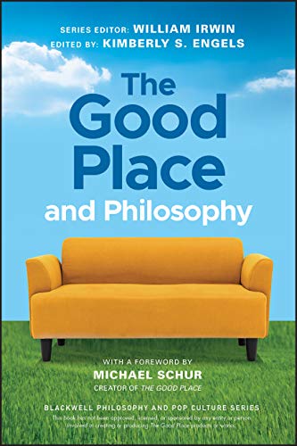 Beispielbild fr The Good Place and Philosophy (The Blackwell Philosophy and Pop Culture Series) zum Verkauf von Lakeside Books