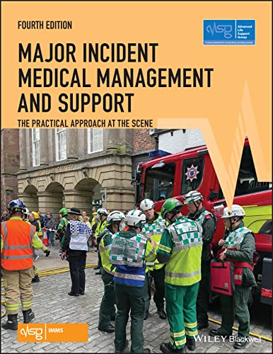 9781119634669: Major Incident Medical Management and Support: The Practical Approach at the Scene (The Advanced Life Support Group)